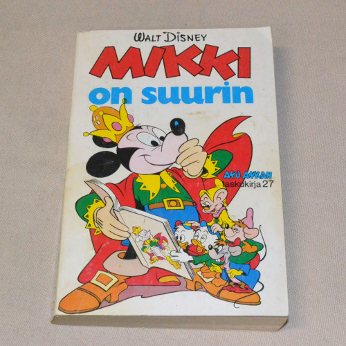 Aku Ankan taskukirja 27 Mikki on suurin (1.p.)