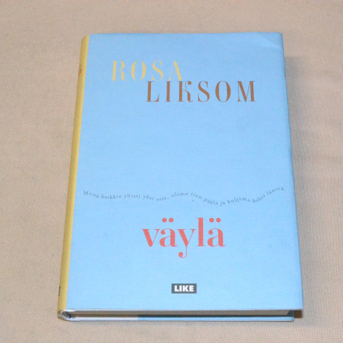 Rosa Liksom Väylä