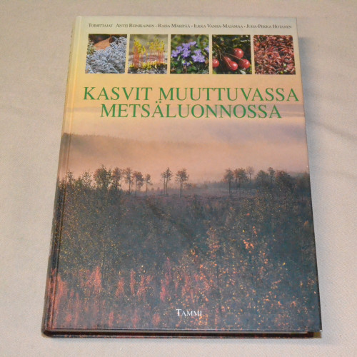 Kasvit muuttuvassa metsäluonnossa