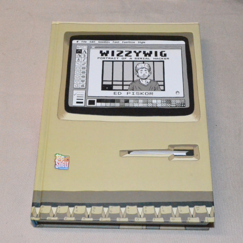 Ed Piskor Wizzywig - Portrait of a Serial Hacker