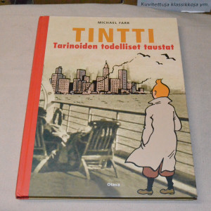 Michael Farr Tintti - Tarinoiden todelliset taustat