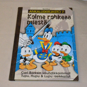 Ankalliskirjasto 7 Kolme rohkeaa miestä