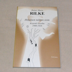 Rainer Maria Rilke Hiljainen taiteen sisin