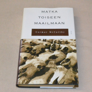 Cormac McCarthy Matka toiseen maailmaan