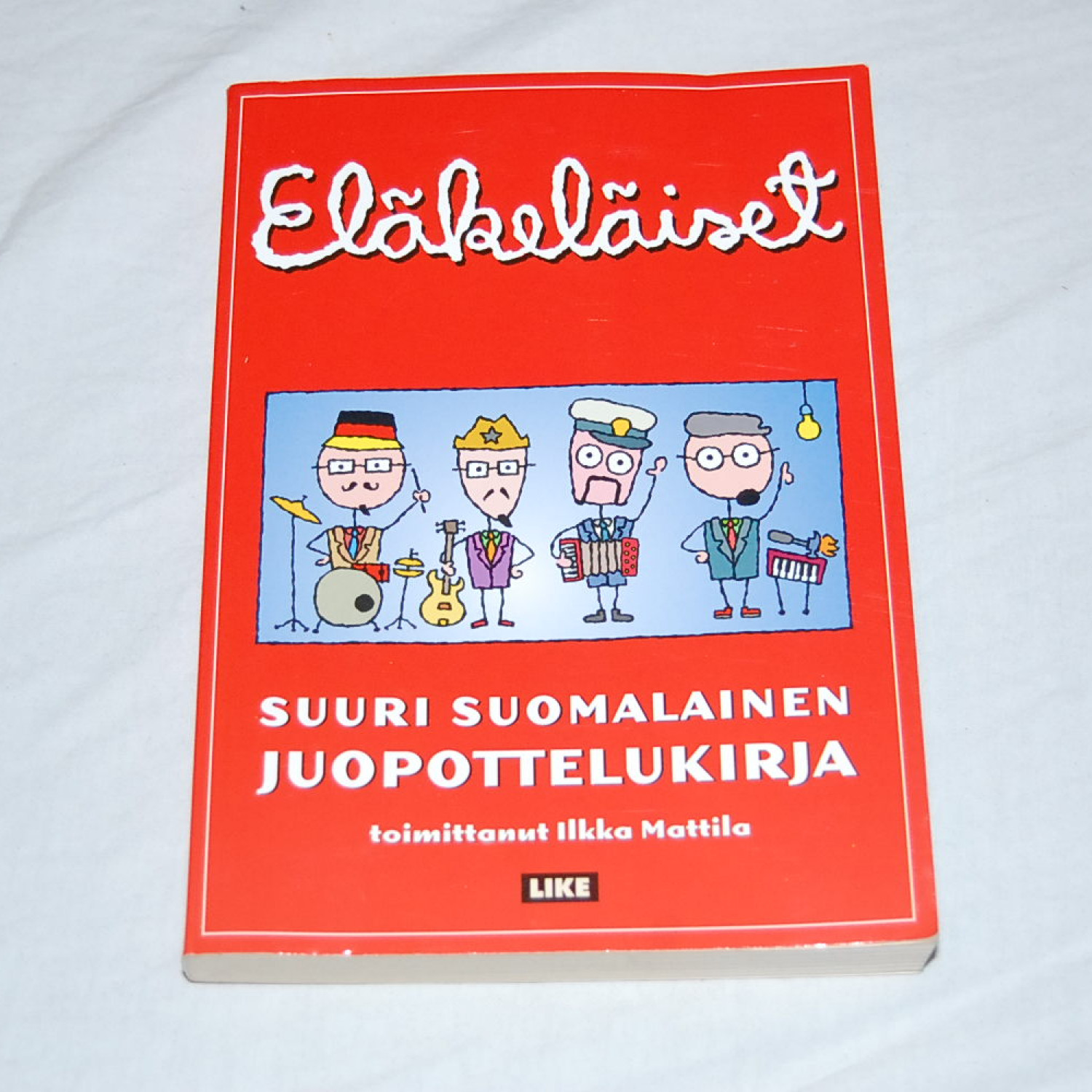 Eläkeläiset - Suuri suomalainen juopottelukirja